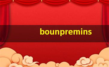 bounpremins