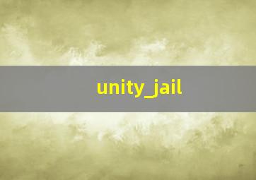 unity_jail